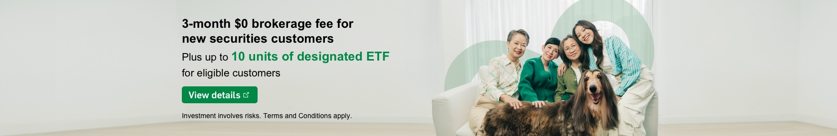 3-month $0 brokerage fee for new securities customers plus up to 10 units of designated ETF for eligible customers